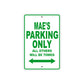 Mae's Name Parking Only All Others Will Be Towed Metal Sign Plate