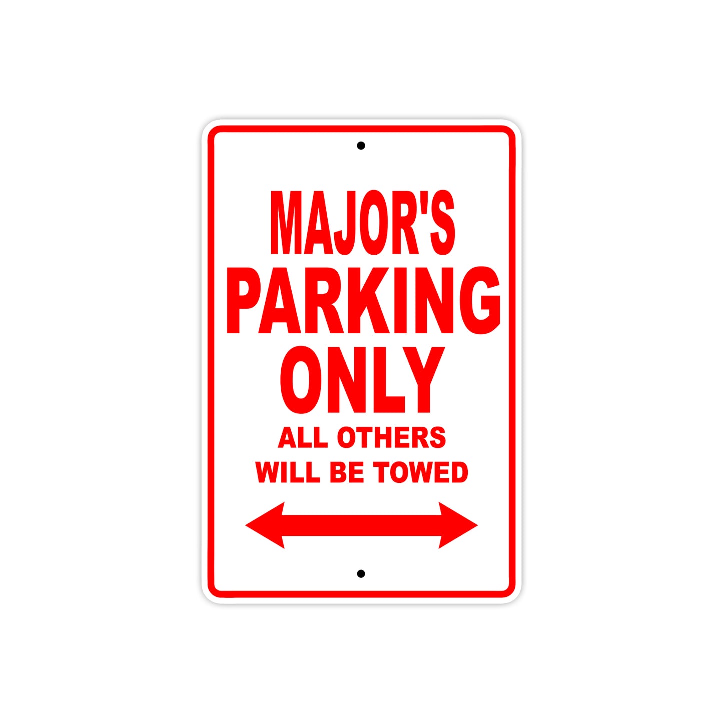 Major's Name Parking Only All Others Will Be Towed Metal Sign Plate