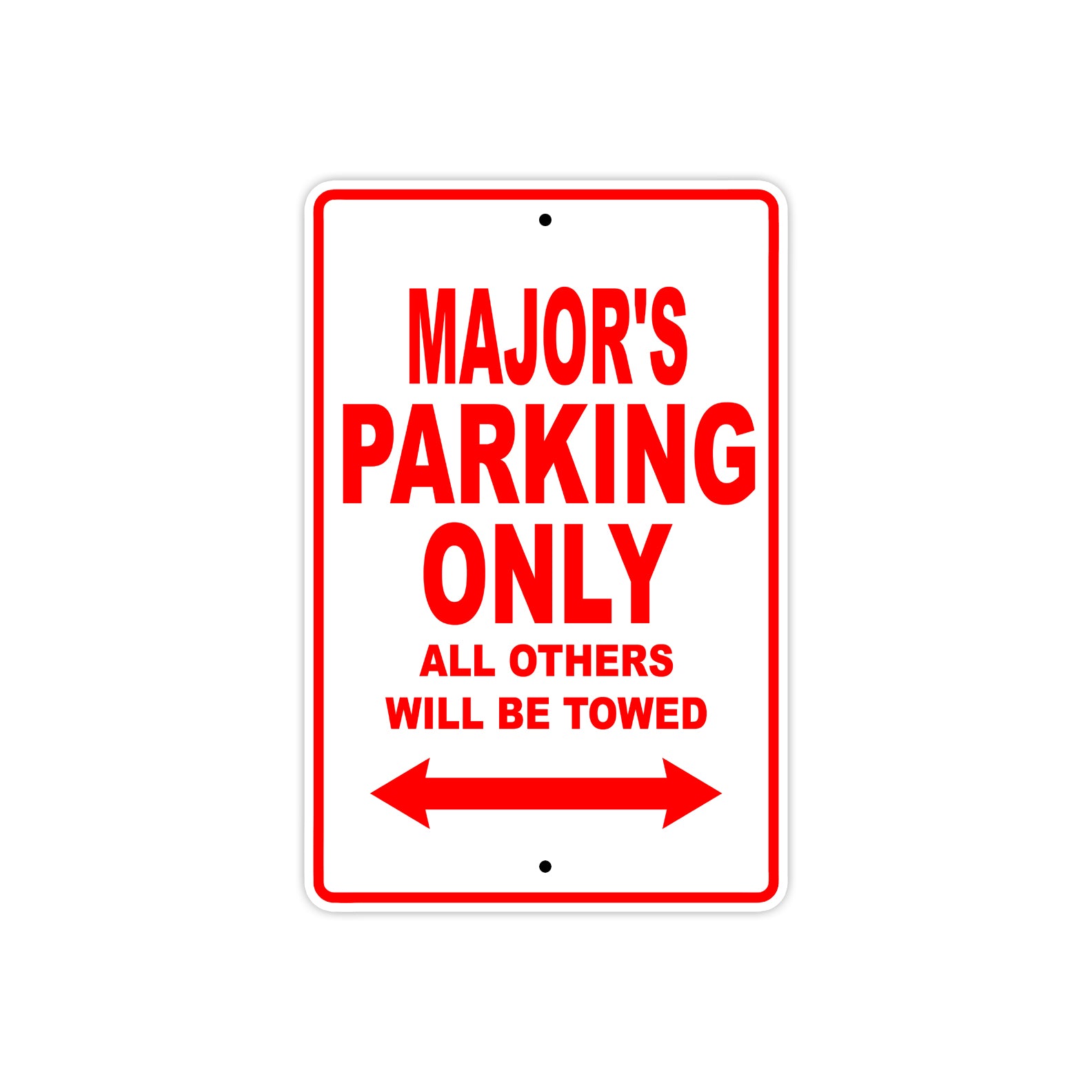 Major's Name Parking Only All Others Will Be Towed Metal Sign Plate