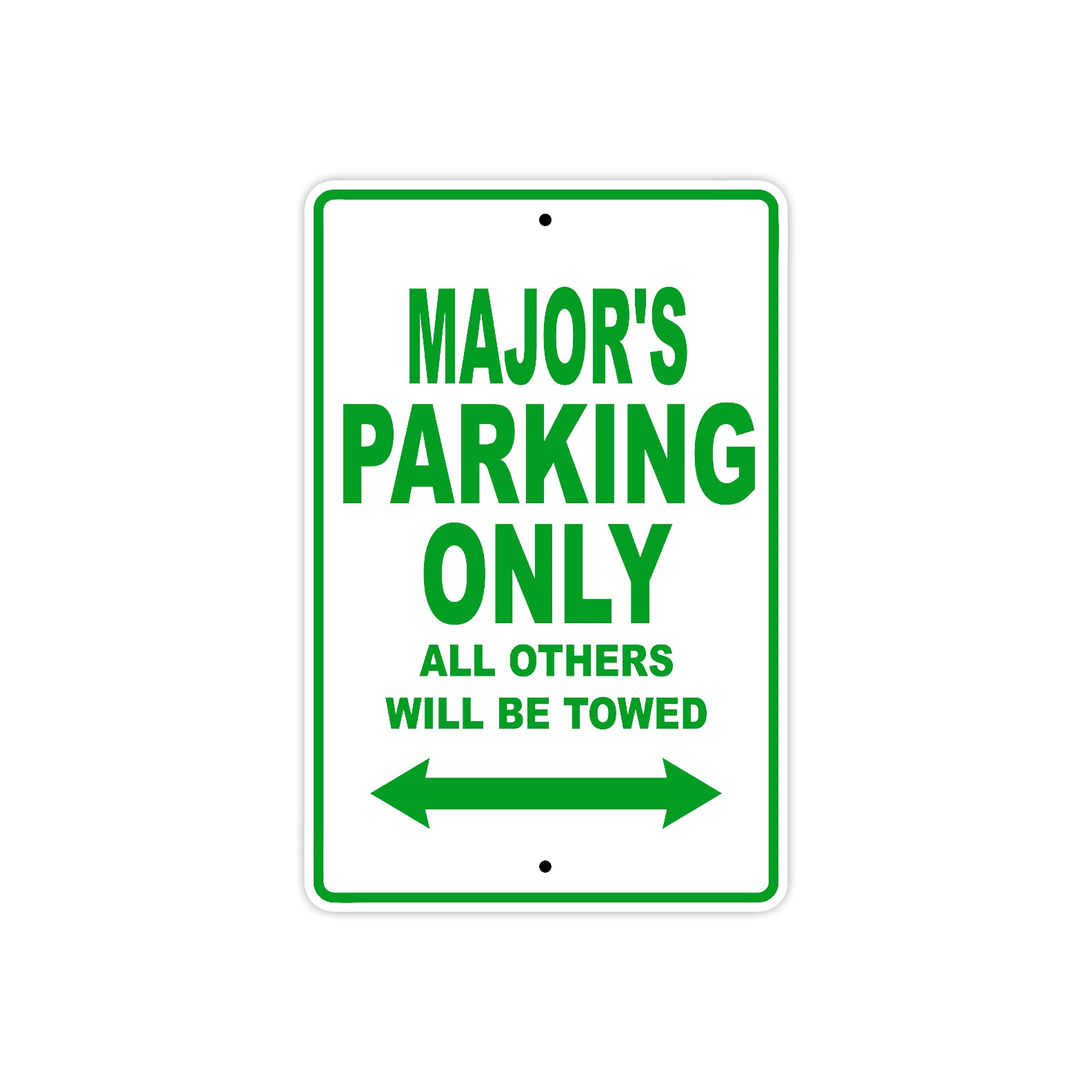 Major's Name Parking Only All Others Will Be Towed Sign Plate