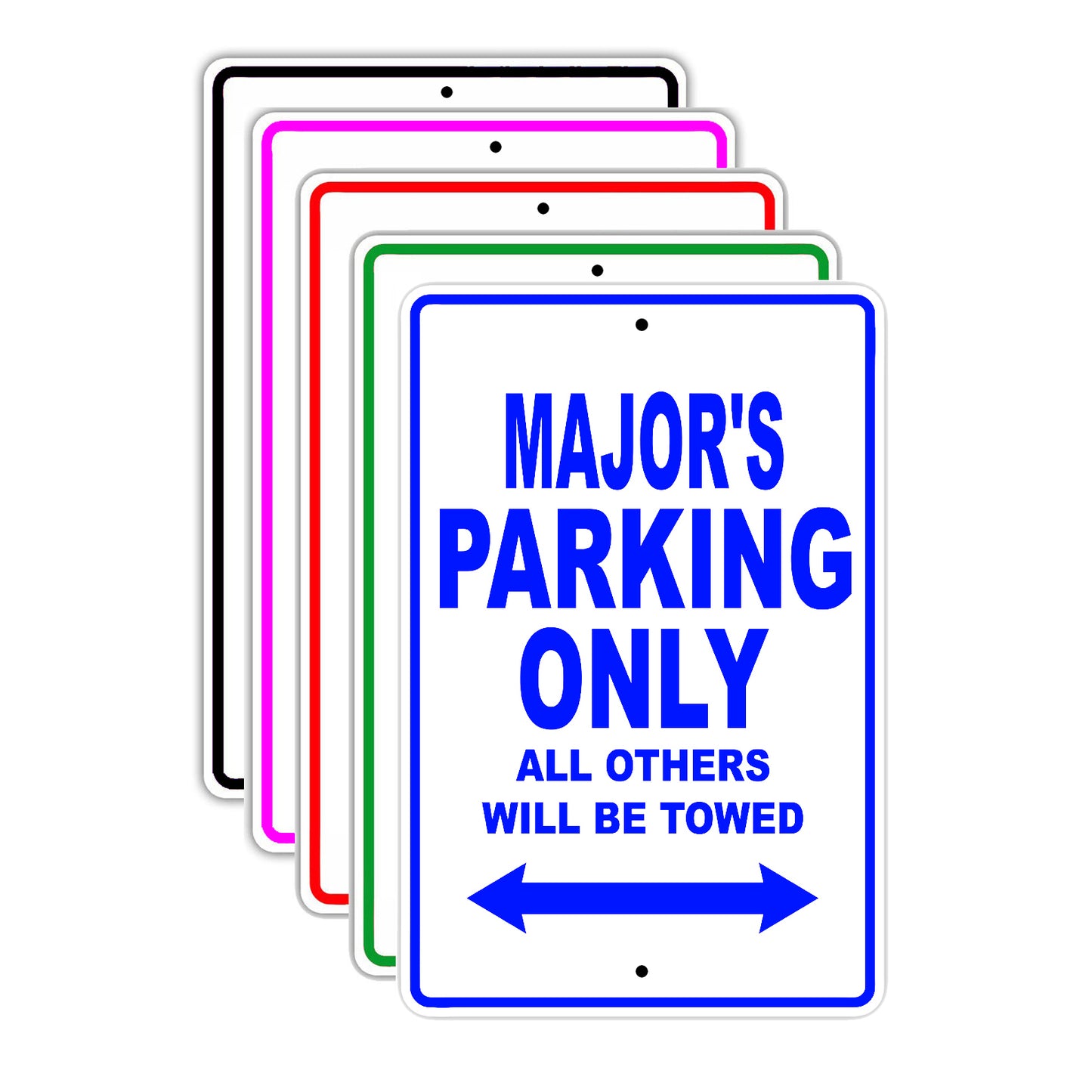 Major's Name Parking Only All Others Will Be Towed Signs