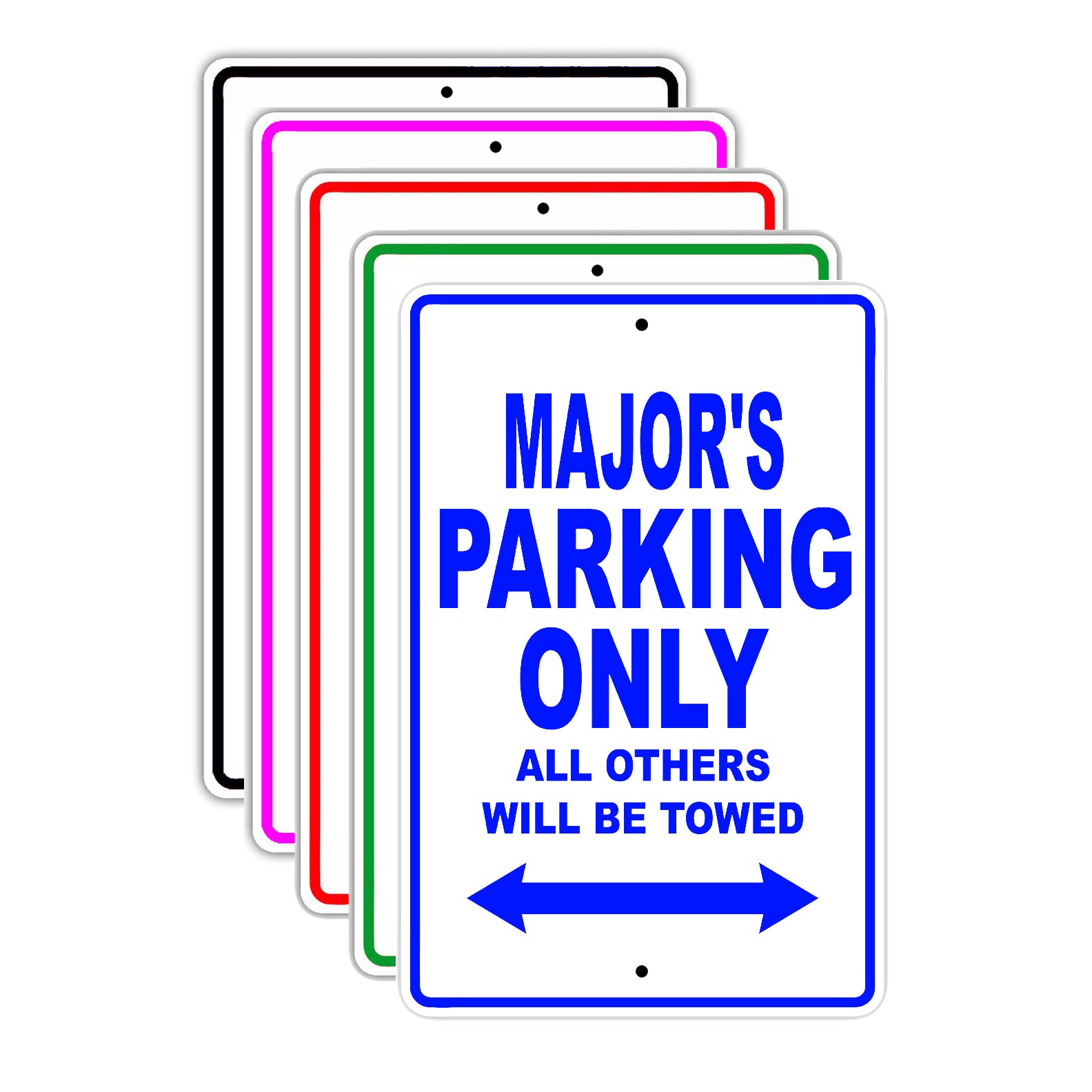 Major's Name Parking Only All Others Will Be Towed Signs