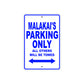 Malakai's Name Parking Only All Others Will Be Towed Sign