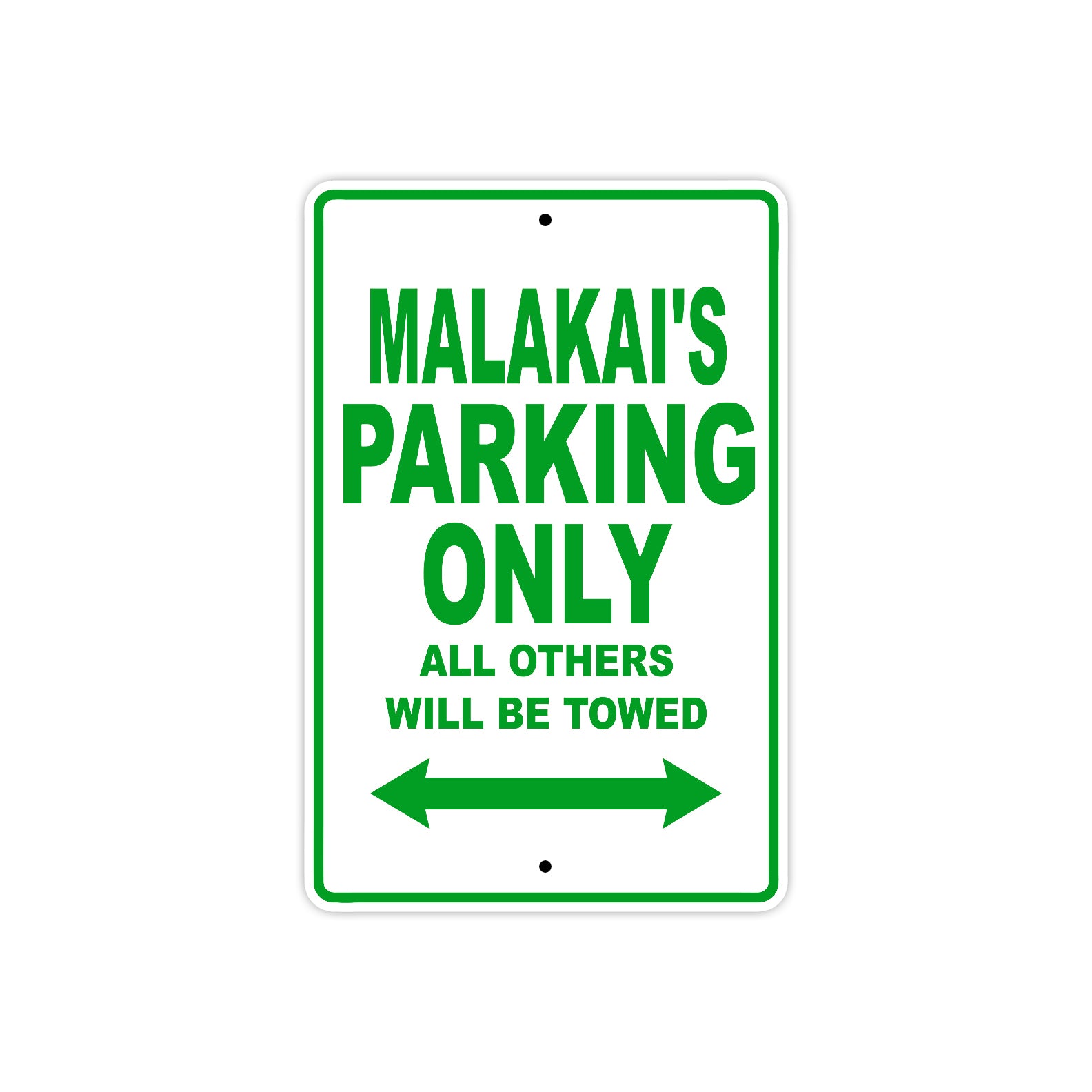 Malakai's Name Parking Only All Others Will Be Towed Sign Plate