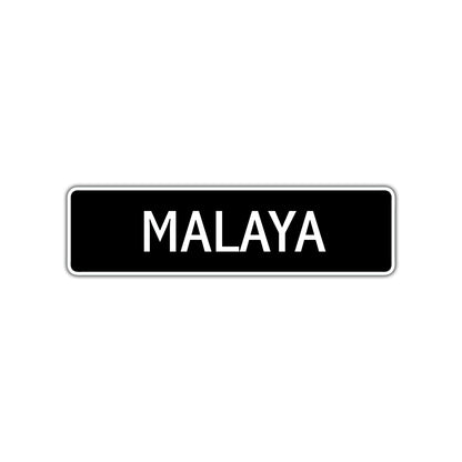 Malaya Street Metal Sign 