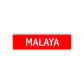 Malaya Street Sign