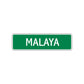 Malaya Street Sign Plate