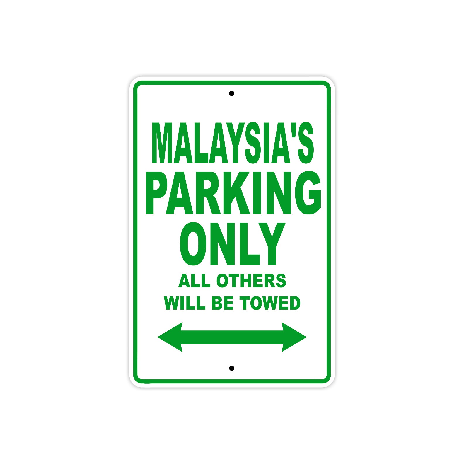 Malaysia's Name Parking Only All Others Will Be Towed Metal Sign Plate