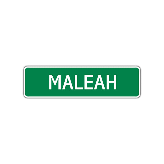 Maleah Street Sign