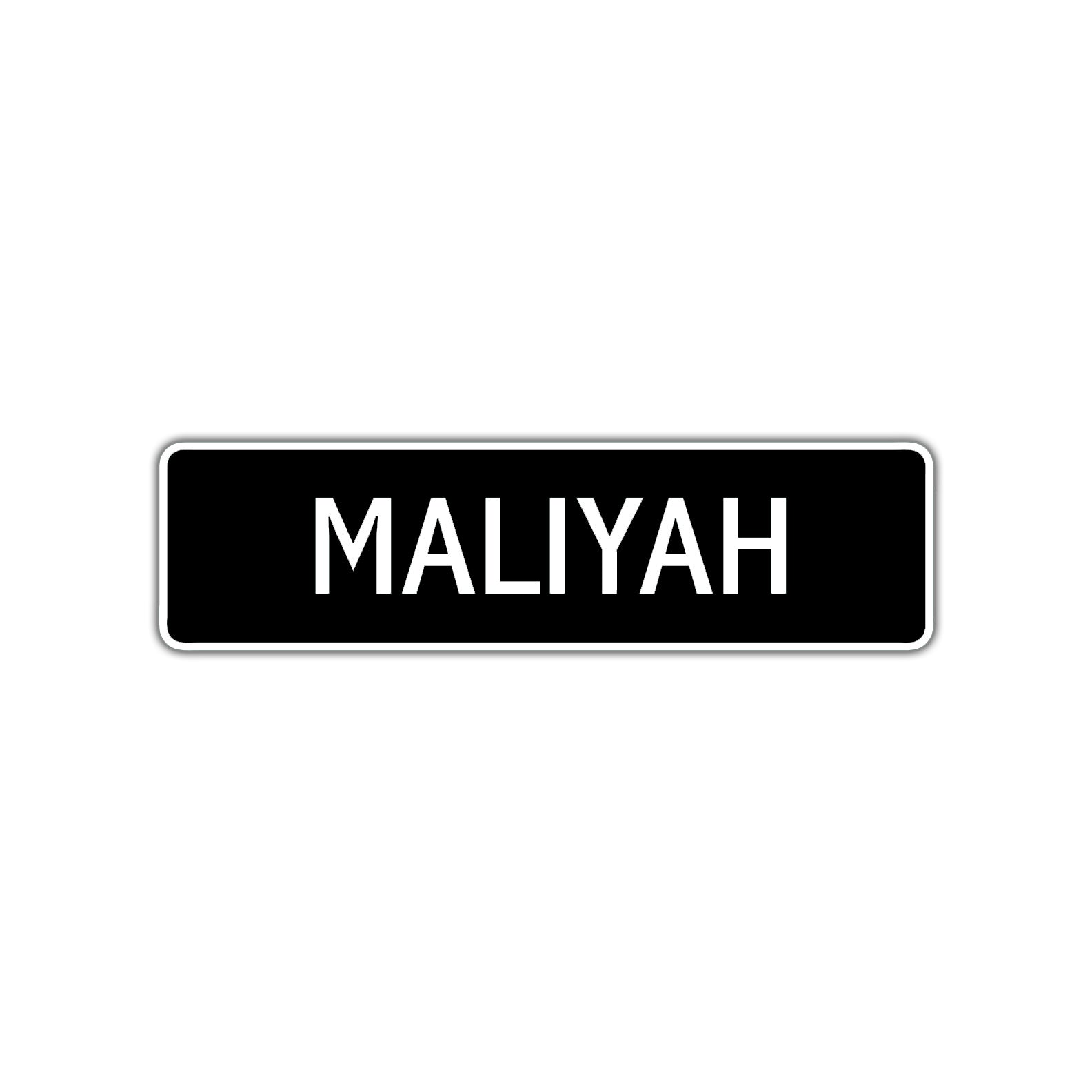 Maliyah Street Metal Sign  