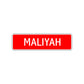 Maliyah Street Sign