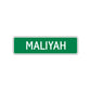 Maliyah Street Sign Plate