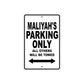 Maliyah's Name Parking Only All Others Will Be Towed Aluminum Sign   