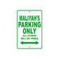 Maliyah's Name Parking Only All Others Will Be Towed Metal Sign Plate