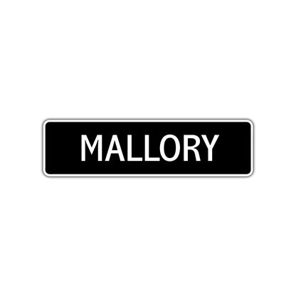 Mallory Street Metal Sign  