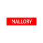 Mallory Street Sign