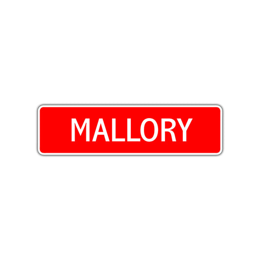 Mallory Street Sign