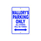 Mallory's Name Parking Only All Others Will Be Towed Metal Sign  