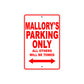 Mallory's Name Parking Only All Others Will Be Towed Sign Plate