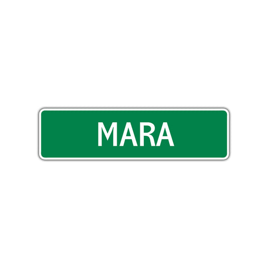 Mara Street Sign 