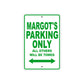 Margot's Name Parking Only All Others Will Be Towed Metal Sign Plate