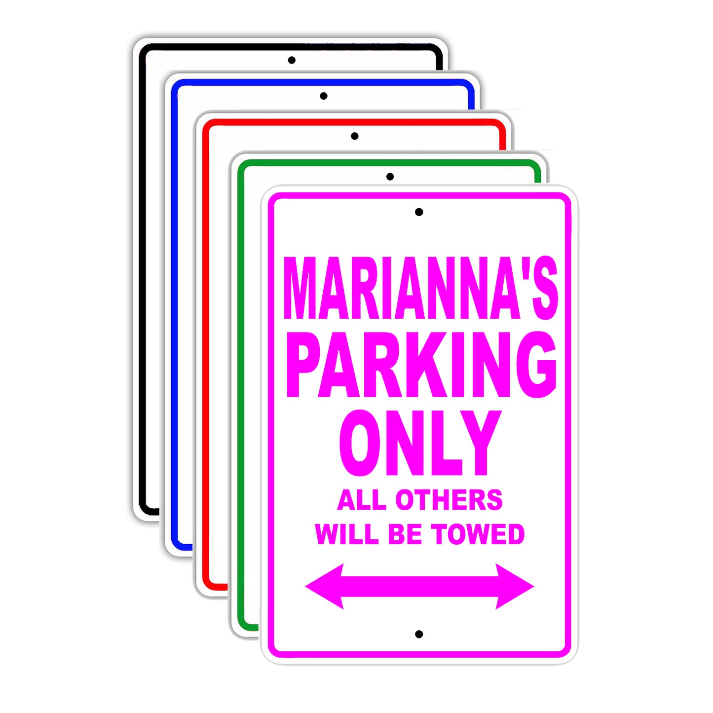 Marianna's Name Parking Only All Others Will Be Towed Signs