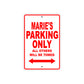 Marie's Name Parking Only All Others Will Be Towed Sign Plate