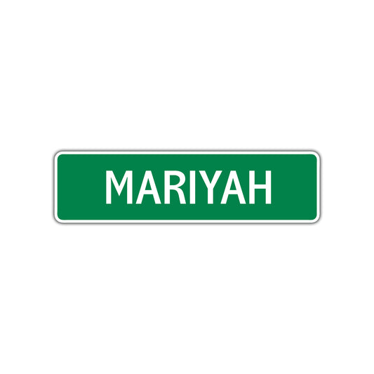 Mariyah Street Sign