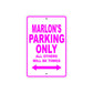 Marlon's Name Parking Only All Others Will Be Towed Metal Sign