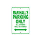 Marshall's Name Parking Only All Others Will Be Towed Sign Plate