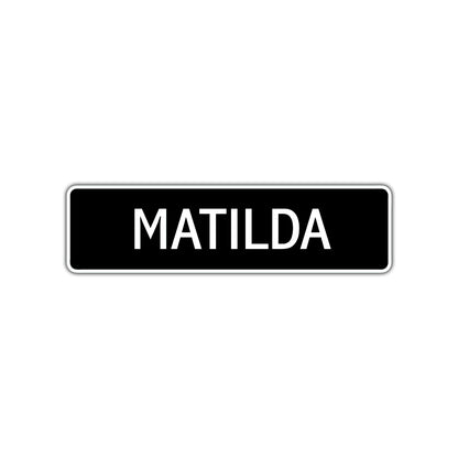 Matilda Street Metal Sign