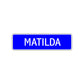 Matilda Street Metal Sign Plate