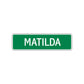 Matilda Street Sign Plate