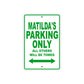 Matilda's Name Parking Only All Others Will Be Towed Metal Sign Plate