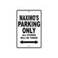 Maximo's Name Parking Only All Others Will Be Towed Aluminum Sign  