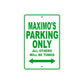 Maximo's Name Parking Only All Others Will Be Towed Sign Plate