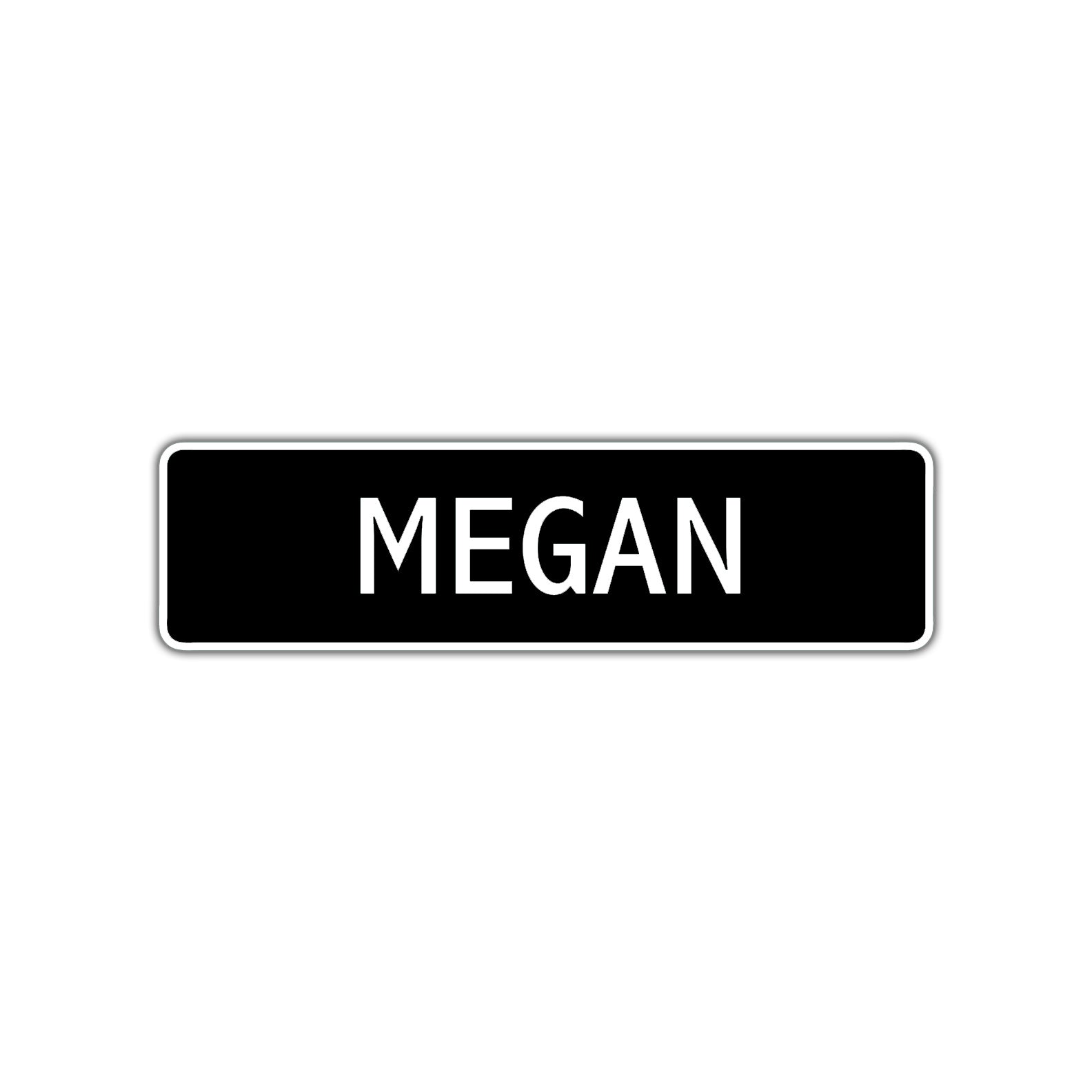 Megan Street Metal Sign  