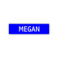 Megan Street Metal Sign Plate
