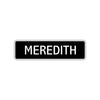 Meredith Street Metal Sign  