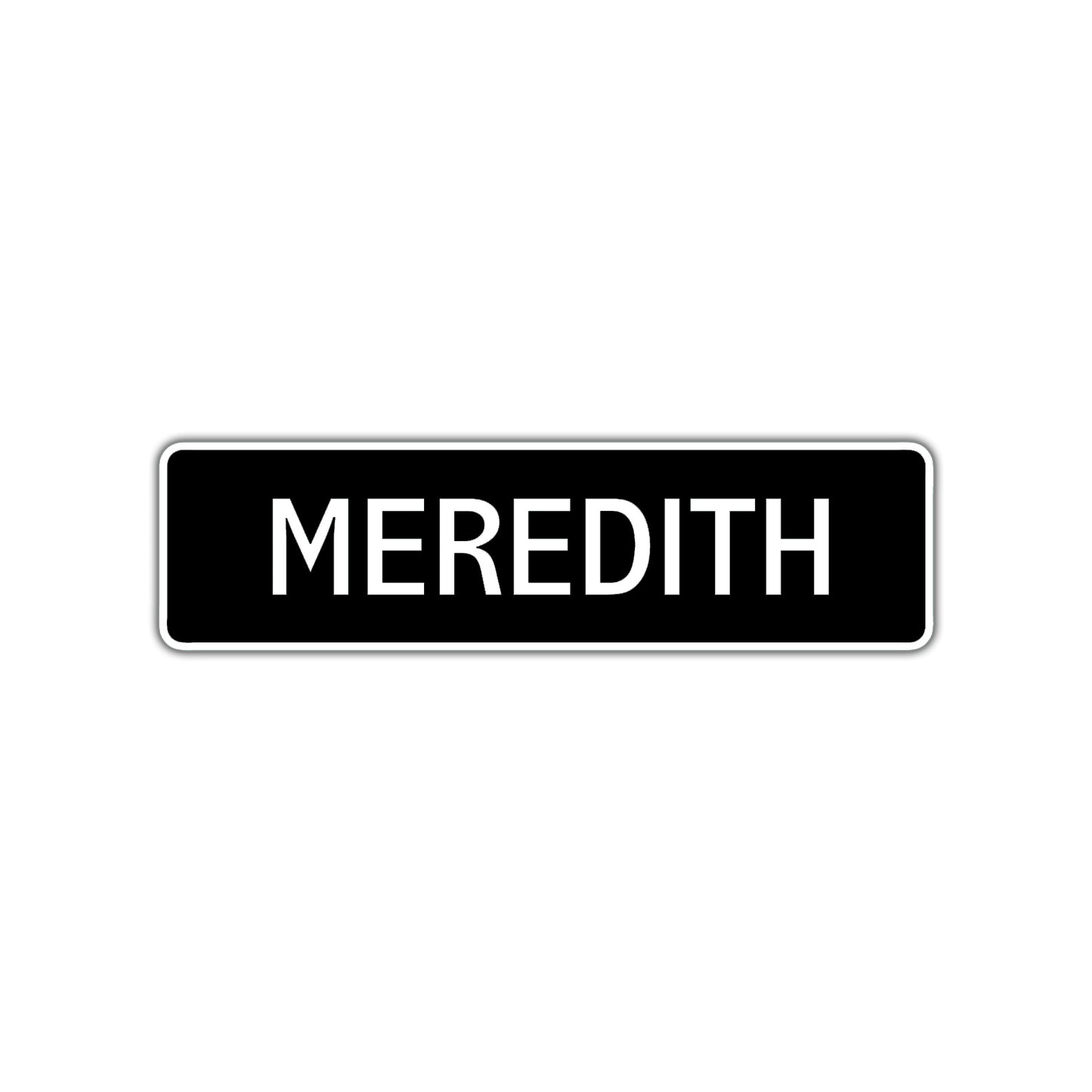 Meredith Street Metal Sign  