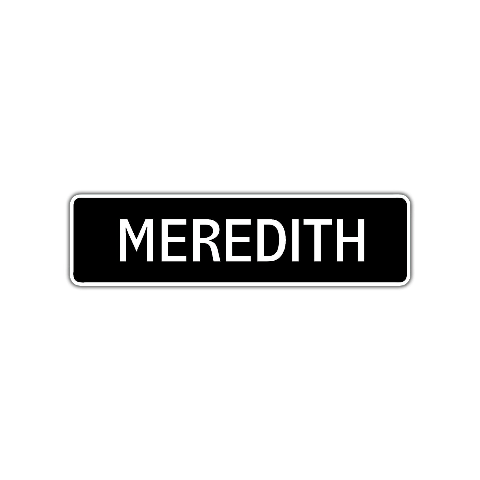 Meredith Street Metal Sign  
