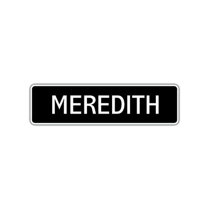 Meredith Street Metal Sign  