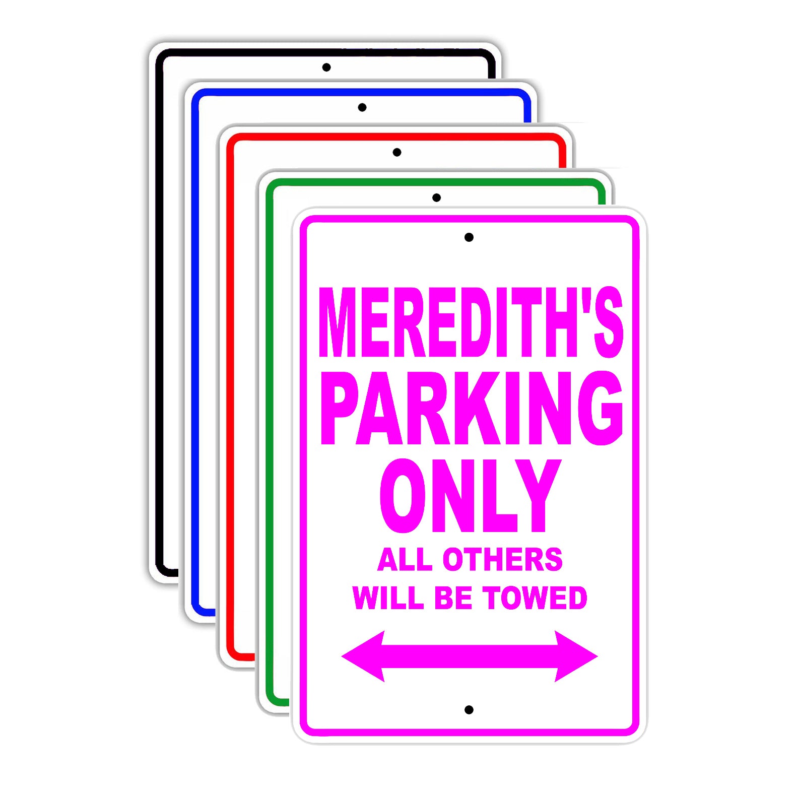 Meredith's Name Parking Only All Others Will Be Towed Signs