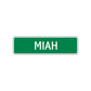 Miah Street Sign Plate