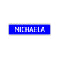 Michaela Street Metal Sign Plate