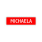 Michaela Street Sign