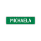 Michaela Street Sign Plate