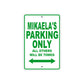 Mikaela's Name Parking Only All Others Will Be Towed Metal Sign Plate