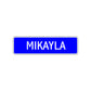 Mikayla Street Metal Sign Plate