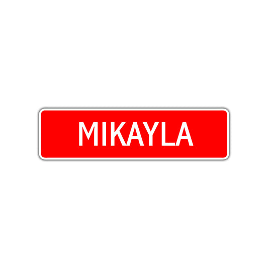 Mikayla Street Sign